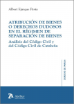 Atribución de bienes o derechos dudosos en el régimen de separación de bienes vignette