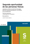 Segunda oportunidad de las personas físicas. Adaptada a la Reforma del Texto Refundido de la Ley Concursal operada por Ley 16/2022, de 5 de septiembre. Doctrina, Esquemas, jurisprudencia y formularios. vignette