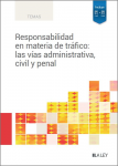 Responsabilidad en materia de tráfico: las vías administrativa, civil y penal. vignette
